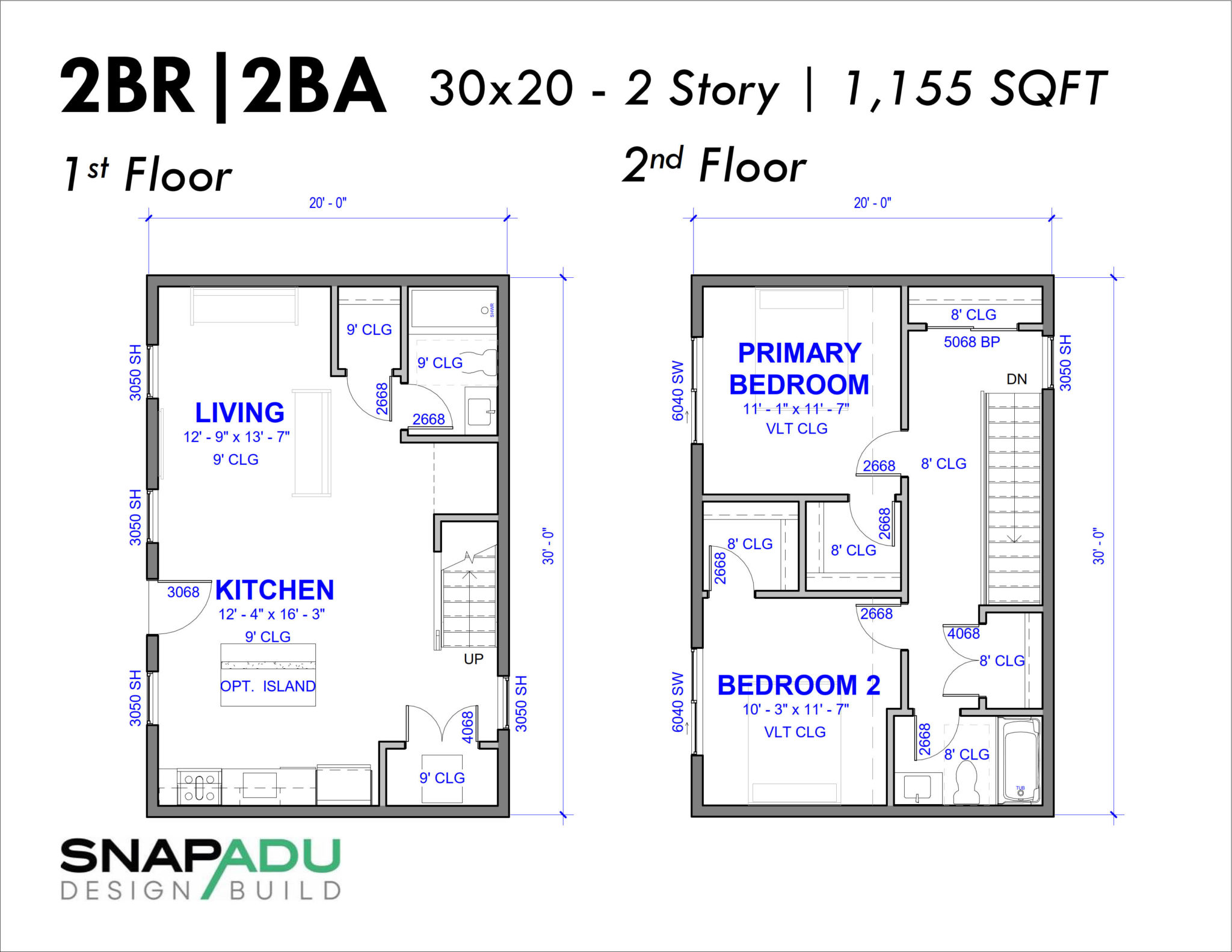 2 Story Snap ADU Floor Plan 2BR 2BA 1155 SF 30x20 1st Floor Open 2 Bedrooms 1 Bath Upstairs 1200 sqft